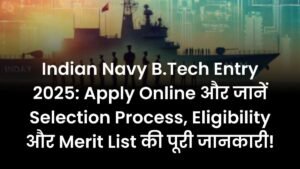 Indian Navy B.Tech Entry 2025